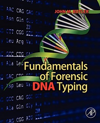 John M. Butler - Fundamentals of Forensic DNA Typing - New Paperback - X555z
