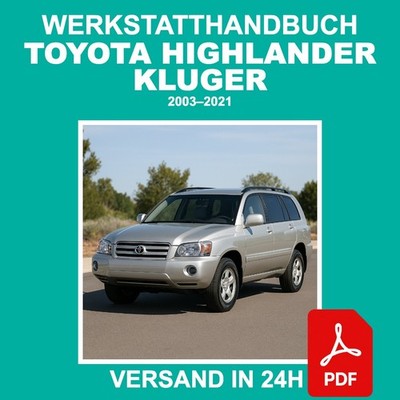 Werkstatthandbuch Toyota Highlander / Kluger 2003-2021 Reparaturanleitung CD PDF