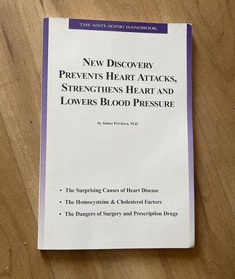 New Discovery Prevents Heart Attacks, Strengthens Heart and Lowers...  (1st Ed)