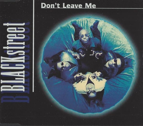Blackstreet Don't Leave Me CD UK Interscope 1997 IND95534