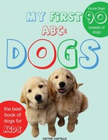Victor I. Castillo | My First Dogs ABC | Taschenbuch | Englisch (2020)