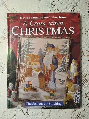 A Cross-Stitch Christmas:The Season For Stitching BH&G Hardcover 1998 NEW  01I45