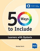 50 Ways To Include Learners With Dyslexia, Rachael Harris