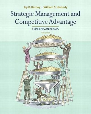 Strategic Management and Competitive Advantage (3rd Edition) - Hardcover - GOOD