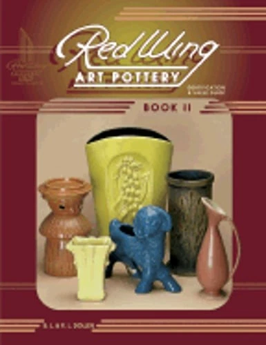 Red Wing Art Pottery Identification & Value Guide by Brenda L Dollen: Used