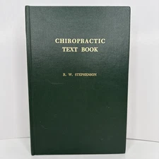 CHIROPRACTIC TEXTBOOK R W STEPHENSON 1948 ILLUSTRATED Reprint Green Book Palmer