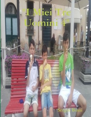 ''I Miei Tre Uomini 4'' by Sergio Bossi (Italian) Paperback Book