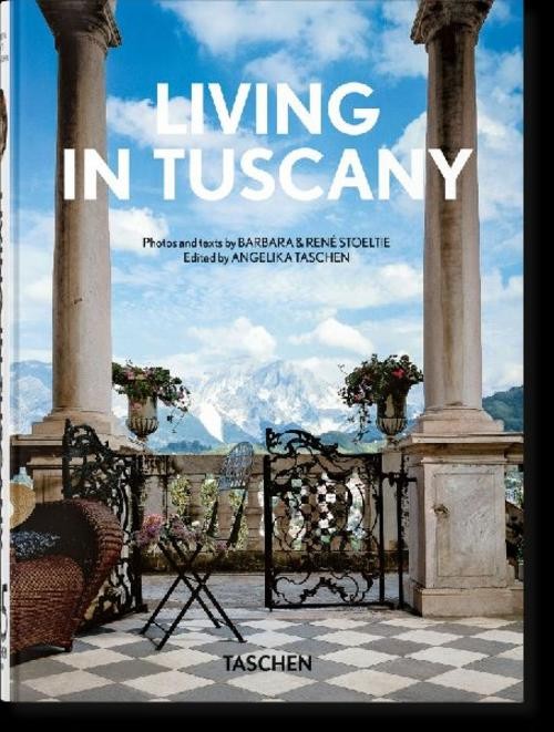 Living in Tuscany. 45th Ed. René Stoeltie