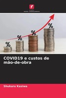 Shukuru Kasiwa | COVID19 E Custos De MãO-De-Obra | Taschenbuch | Portugiesisch