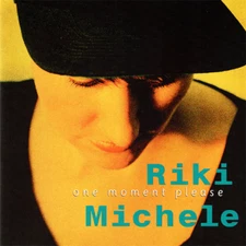 Riki Michele ~ One Moment Please CD 1994 WAL Records •• NEW ••