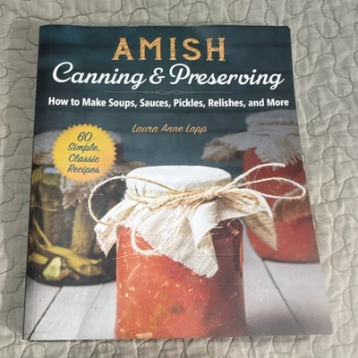 Laura Anne Lapp Amish Canning & Preserving Cookbook Paperback Good Books 2019 - Image 1 of 3