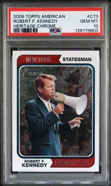 2009 Topps American Heritage Chrome #C73 Robert F. Kennedy 563/1776 PSA 10
