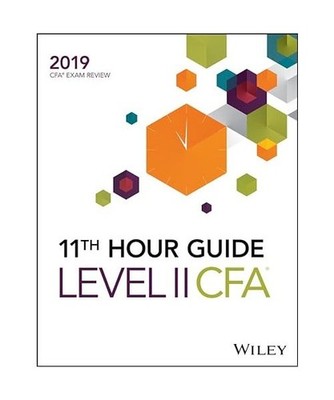Wiley 11th Hour Guide for 2019 Level II CFA Exam, Wiley