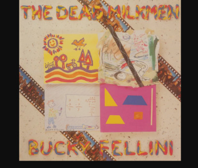 The Dead Milkmen Bucky Fellini Record Store Day 2024 Limited Yellow Vinyl RSD
