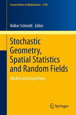 Volker Schmidt | Stochastic Geometry, Spatial Statistics and Random Fields