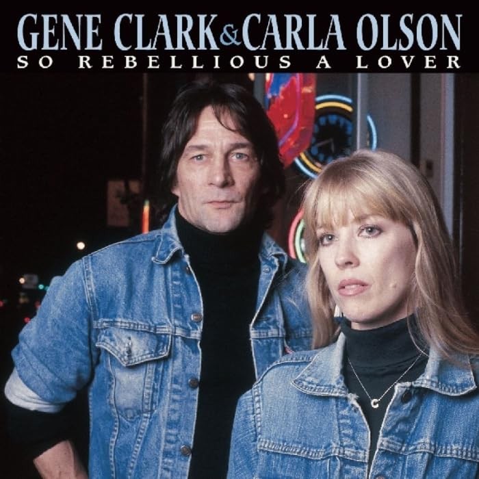 Gene Clark Carla Olson SO REBELLIOUS A LOVER DELUXE EDITION From Japan CD 19tr