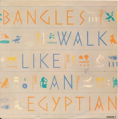 Walk Like An Egyptian - Bangles - Single 7'' Vinyl 198/01
