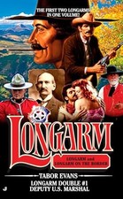 Longarm Double #1: Deputy U.S. Marshal: ... by Evans, Tabor Paperback / softback