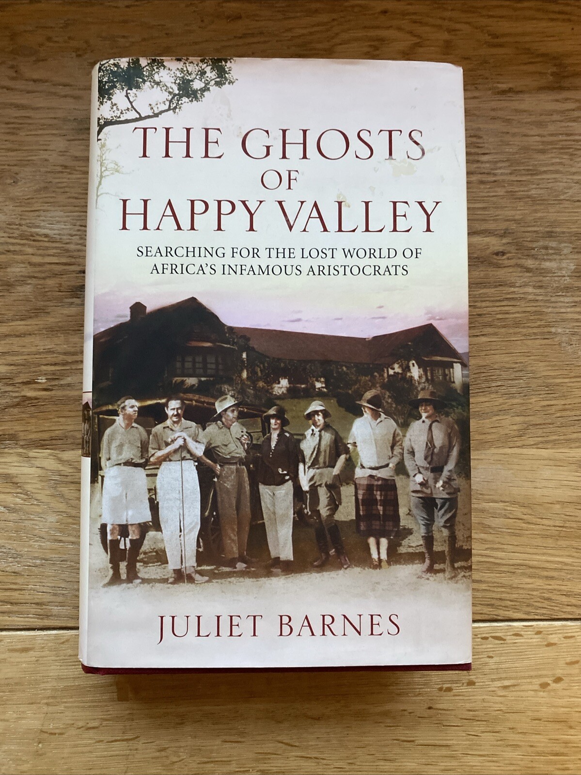 The Ghosts of Happy Valley Hardback 1st Ed 2013 Africas Infamous Aristocrats
