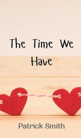 Patrick Smith | The Time We Have | Buch | Englisch (2024) | EAN 9789908005362