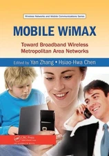 Mobile Wimax : Toward Broadband Wireless Metropolitan Area Networks, Paperbac...