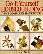 Do-It-Yourself Housebuilding: The Complete Handbook - Paperback - VERY GOOD