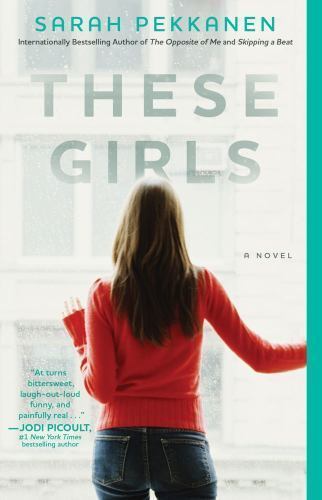 These Girls: A Novel - 9781451612547, Sarah Pekkanen, paperback