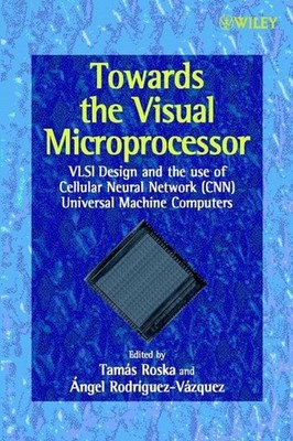 NEW: Towards the Visual Microprocessor: VLSI Design and the Use of Cellular ..