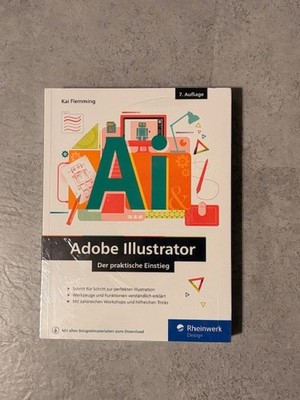 Adobe Illustrator  Der praktische Einstieg | Kai Flemming | 7. Auflage | NEU OVP