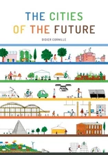 Cities of the Future, Hardcover by Cornille, Didier; Ainslie, Charis (TRN), L...