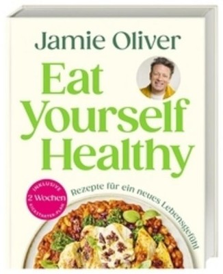 Eat Yourself Healthy, Jamie Oliver