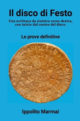 Ippolito Marmai Il disco di Festo Una scrittura da sinis (Paperback) (UK IMPORT)