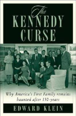 The Kennedy Curse: Why Tragedy Has Haunted America's First Family f - VERY GOOD
