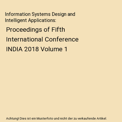 Information Systems Design and Intelligent Applications: Proceedings of Fifth In