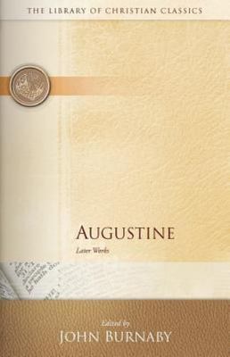 Augustine: Later Works by Augustine