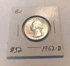 1962-D Washington Quarter Exact Coin Shown AU Uncirculated Condition #52