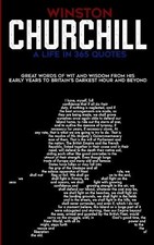 Abstract Press Winston Churchill A Life In 365 Quotes (Paperback)
