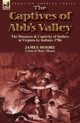 The Captives of Abb's Valley by MR James Moore