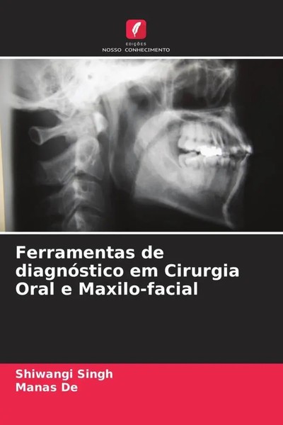 Shiwangi Singh (U. A.) | Ferramentas De DiagnóStico Em Cirurgia Oral E...-image