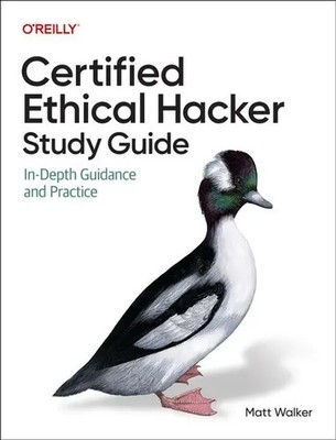 Certified Ethical Hacker (CEH) Study Guide In-Depth Guidance and Practice Walker