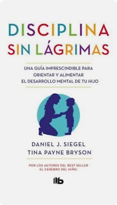 Disciplina Sin L�grimas / No-Drama Discipline (Paperback or Softback)