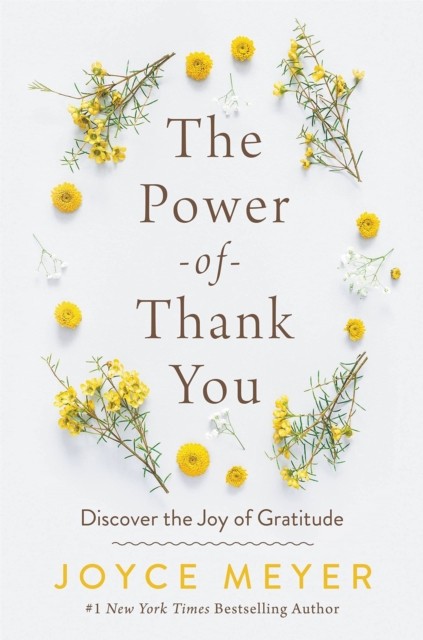 The Power of Thank You by Joyce Meyer (Paperback Book)