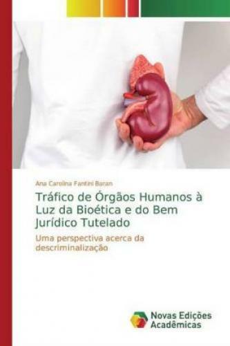 Thumbnail - Tráfico De Órgãos Humanos À Luz Da Bioética E Do Bem Jurídico Tutelado