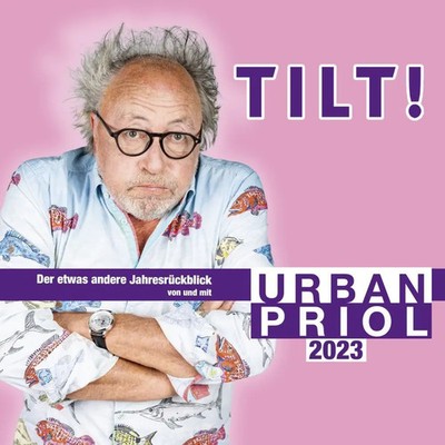 Tilt! 2023 - Der etwas andere Jahresrückblick von und mit Urban Priol,2 Audio-CD