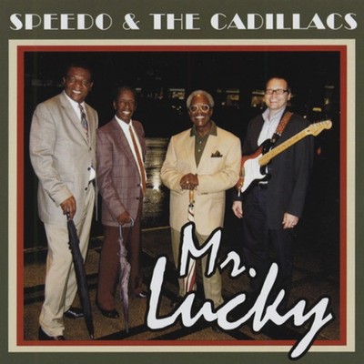 The Cadillacs - Speedo & The Cadillacs - Mr.Lucky - Vocal Groups/Doo Wop