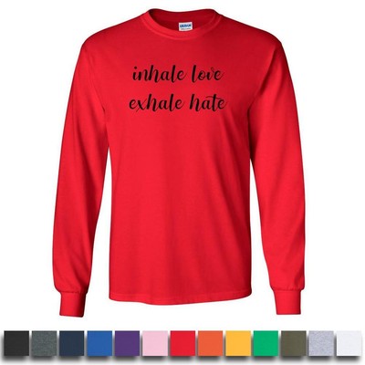 Inhale Love Exhale Hate Graphic Long Sleeve Shirt