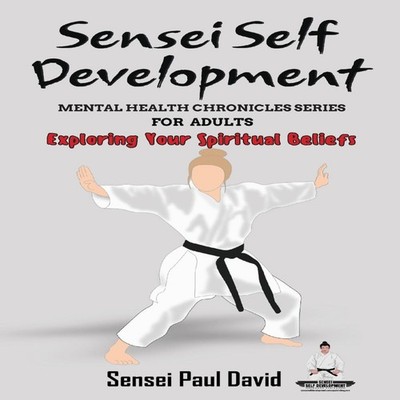 Sensei Self Development Mental Health Chronicles Series - Explori
