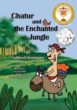 Chatur and the Enchanted Jungle by Subhash Kommuru (English) Paperback Book