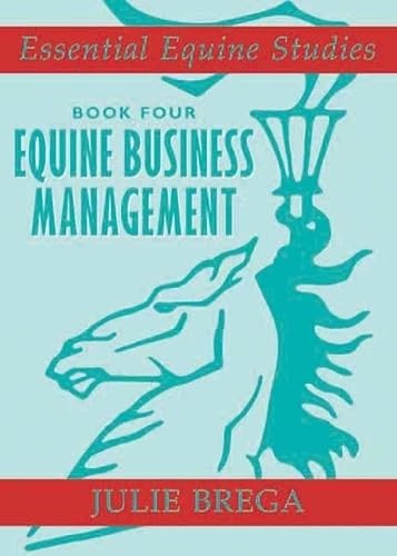 Essential Equine Studies: Equine Business Management by Julie Brega - Image 7
