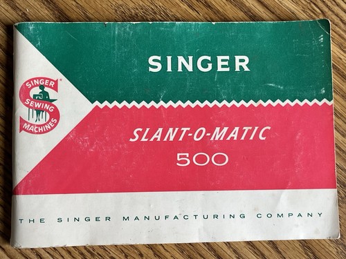 Vintage Singer 500 Slant-O-Matic Sewing Machine Instruction Manual Booklet 1961